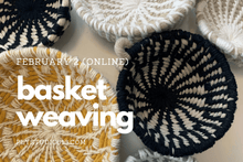 Load image into Gallery viewer, basket weaving workshop ply studio online February 2 
