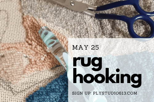 Let's Hook Up Again! Introduction to Rug Hooking - May 25th (online) - Ply Studio 