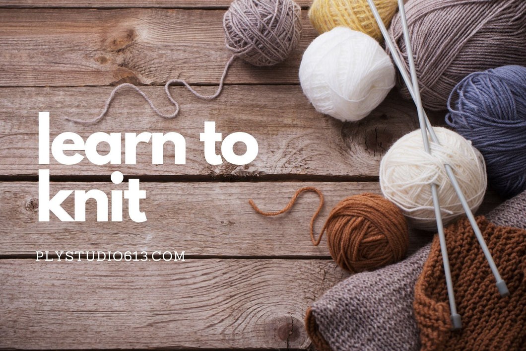 learn to knit workshop Ply Studio Ottawa knitting May 2022