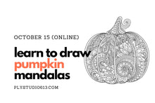 Load image into Gallery viewer, draw pumpkin mandalas virtually with Tina Lyons Ply Studio October 15
