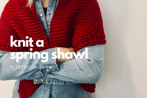 knit spring shawl workshop Ply Studio